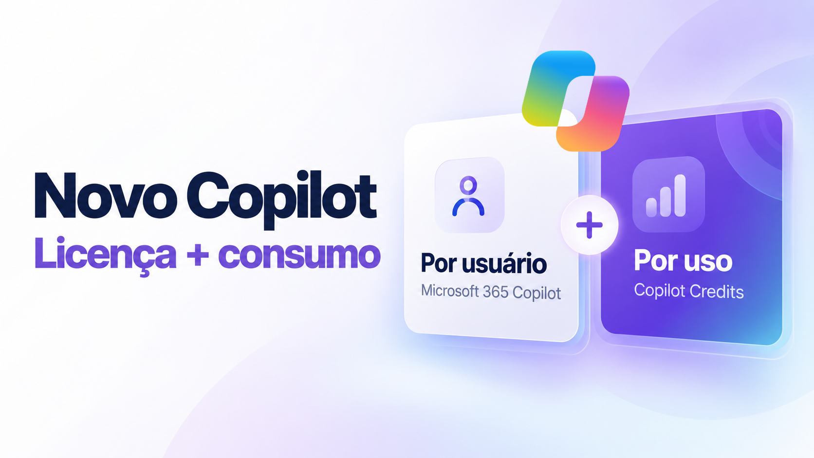 Novo Microsoft 365 Copilot: licen&ccedil;a por usu&aacute;rio e cobran&ccedil;a por uso em Copilot Credits